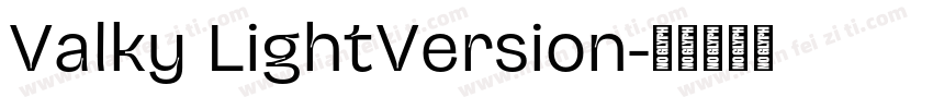 Valky LightVersion字体转换